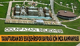 TARAFTARDAN DEV ESKİŞEHİRSPOR BAYRAĞI İÇİN İMZA KAMPANYASI