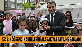 134 BİN ÖĞRENCİ KARNELERİNİ ALARAK YAZ TATİLİNE BAŞLADI