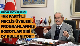 AK PARTİ’Lİ MECLİS ÜYELERİ, PROGRAMLANMIŞ ROBOTLAR GİBİ OY KULLANIYORLAR