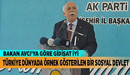 BAKAN AVCI’YA GÖRE GİDİŞAT İYİ