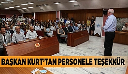 BAŞKAN KURT’TAN PERSONELE TEŞEKKÜR