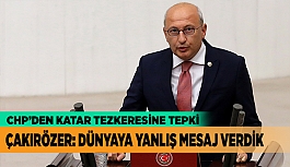 ÇAKIRÖZER: DÜNYAYA YANLIŞ MESAJ VERDİK”