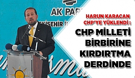 CHP MİLLETİ BİR BİRİNE KIRDIRTMA DERDİNDE