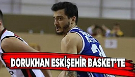 DORUKHAN ESKİŞEHİR BASKET’TE