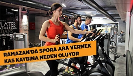 RAMAZAN’DA SPORA ARA VERMEK KAS KAYBINA NEDEN OLUYOR