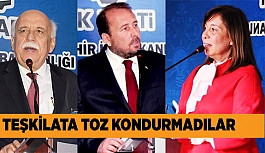 TEŞKİLATA TOZ KONDURMADILAR