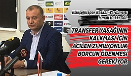 TRANSFER YASAĞININ KALKMASI İÇİN 21 MİLYON TL GEREKİYOR