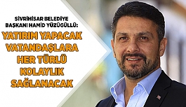 YATIRIM YAPACAK ÇİFTÇİYE HER TÜRLÜ KOLAYLIK SAĞLANACAK