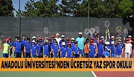 ANADOLU ÜNİVERSİTESİNDEN “ÜCRETSİZ YAZ SPOR OKULU”