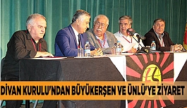 DİVAN KURULU'NDAN BÜYÜKERŞEN VE ÜNLÜ'YE ZİYARET