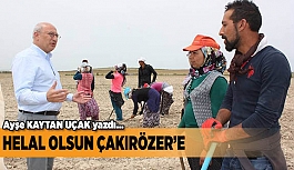 HELAL OLSUN ÇAKIRÖZER’E