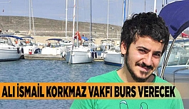 Ali İsmail Korkmaz Vakfı burs verecek