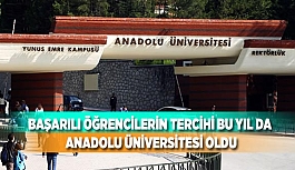 BAŞARILI ÖĞRENCİLERİN TERCİHİ BU YIL DA ANADOLU ÜNİVERSİTESİ OLDU