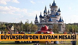 BÜYÜKŞEHİR’DEN BAYRAM MESAİSİ