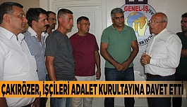 Çakırözer, işçileri Adalet Kurultayına davet etti