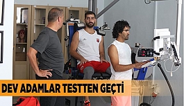 DEV ADAMLAR TESTTEN GEÇTİ