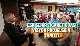 ETO’DAN ESKİŞEHİR KENT MARKASI VE TURİZMİ İÇİN VİZYON PROJELER