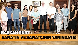 HER ZAMAN SANATIN VE SANATÇININ YANINDA OLDUK