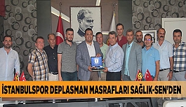 İSTANBULSPOR DEPLASMAN MASRAFLARI SAĞLIK-SEN'DEN