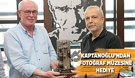 KAPTANOĞLU’NDAN FOTOĞRAF MÜZESİNE HEDİYE