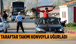 TARAFTAR TAKIMI KONVOYLA UĞURLADI