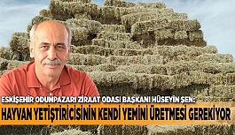 HAYVAN YETİŞTİRİCİSİNİN KENDİ YEMİNİ ÜRETMESİ GEREKİYOR