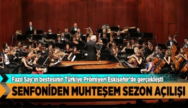 SENFONİDEN MUHTEŞEM SEZON AÇILIŞI