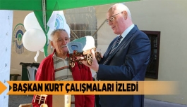 BAŞKAN KURT ÇALIŞMALARI İZLEDİ