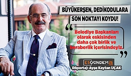 BÜYÜKERŞEN, DEDİKODULARA SON NOKTAYI KOYDU!