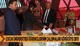 ÇOCUK ÜNİVERSİTESİ ÖĞRENCİLERİNİN ÇALIŞMALARI GÖRÜCÜYE ÇIKTI