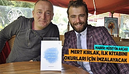 MERT KIRLAK, İLK KİTABINI OKURLARI İÇİN İMZALAYACAK