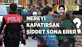 NEREYİ KAPATIRSAK ŞİDDET SONA ERER?