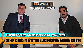 ŞEHİR DEĞİŞİM İSTİYOR BU DEĞİŞİMİN ADRESİ DE ETO