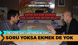 SORU YOKSA EKMEK DE YOK