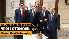 Başkan Özaydemir, Bakan Özlü ile buluştu