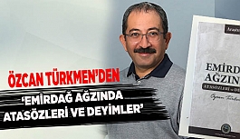 ÖZCAN TÜRKMEN’DEN YENİ KİTAP