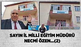 SAYIN İL MİLLİ EĞİTİM MÜDÜRÜ NECMİ ÖZEN (2)…