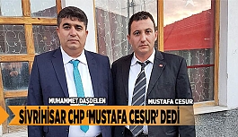 SİVRİHİSAR CHP ‘MUSTAFA CESUR’ DEDİ