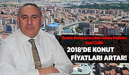 2018’DE KONUT FİYATLARI ARTAR!