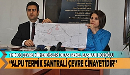 "ALPU TERMİK SANTRALİ ÇEVRE CİNAYETİDİR"