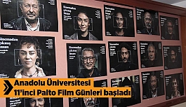 Anadolu Üniversitesi 11’inci Palto Film Günleri başladı