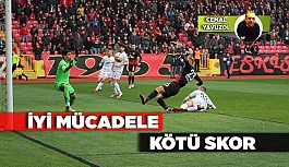 İYİ MÜCADELE KÖTÜ SKOR