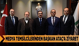 MEDYA TEMSİLCİLERİNDEN BAŞKAN ATAÇ’A ZİYARET