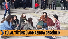 ZÜLAL TÜTÜNCÜ ANMASINDA GERGİNLİK