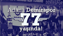 Adana Demirspor 77. yılını kutluyor