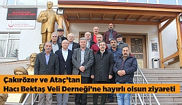 Çakırözer ve Ataç’tan Hacı Bektaş Veli Derneği’ne hayırlı olsun ziyareti