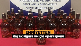 EMNİYETTEN KAÇAK SİGARA VE İÇKİ OPERASYONU