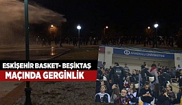 ESKİŞEHİR BASKET- BEŞİKTAŞ MAÇINDA GERGİNLİK