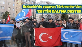 ESKİŞEHİR’DE YAŞAYAN TÜRKMENLER’DEN ‘ZEYTİN DALI HAREKATI'NA DESTEK