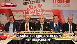 ESKİŞEHİR’İ ÇOK SEVECEKSİN HEP GELECEKSİN